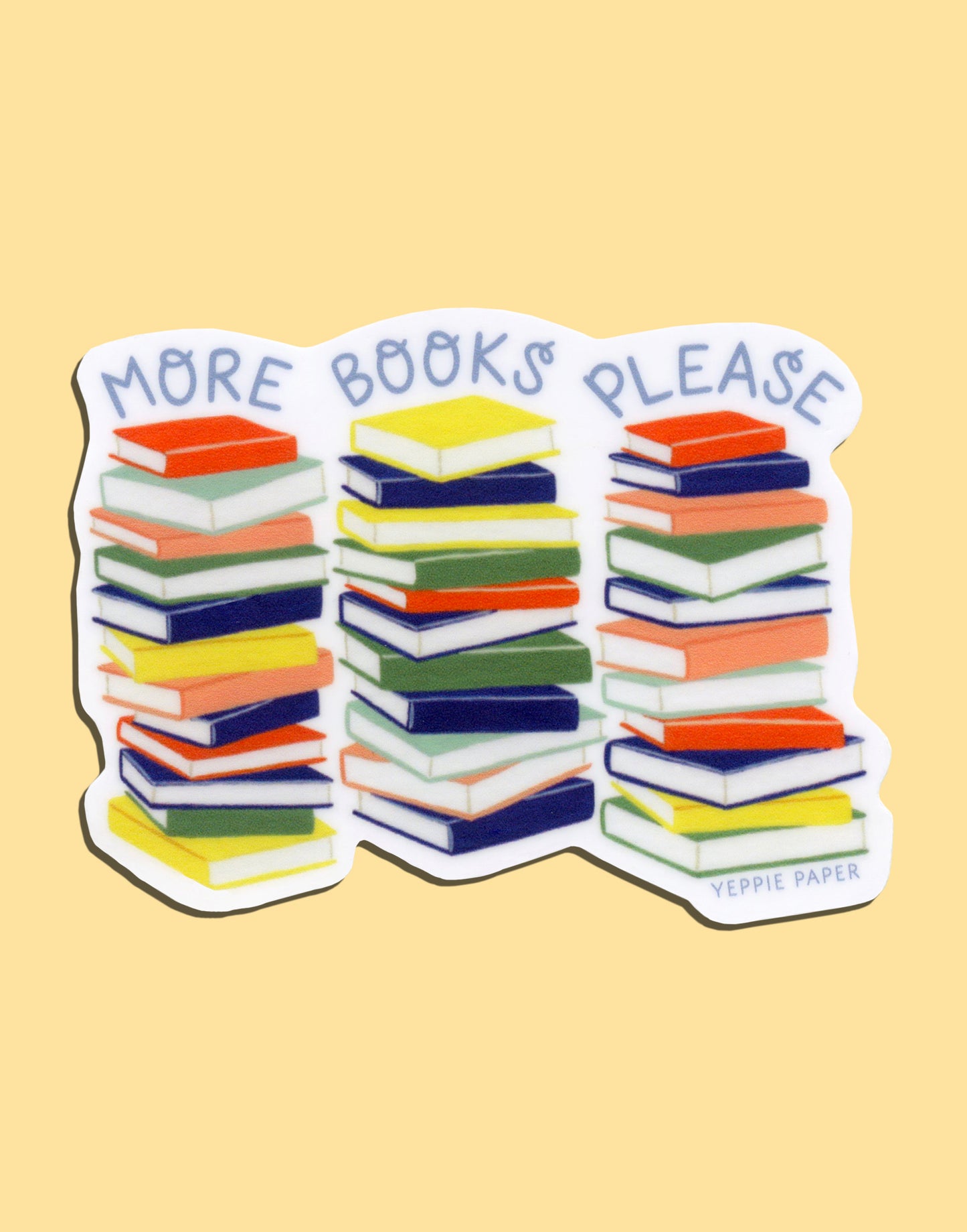 MORE BOOKS PLEASE - DIE CUT STICKER