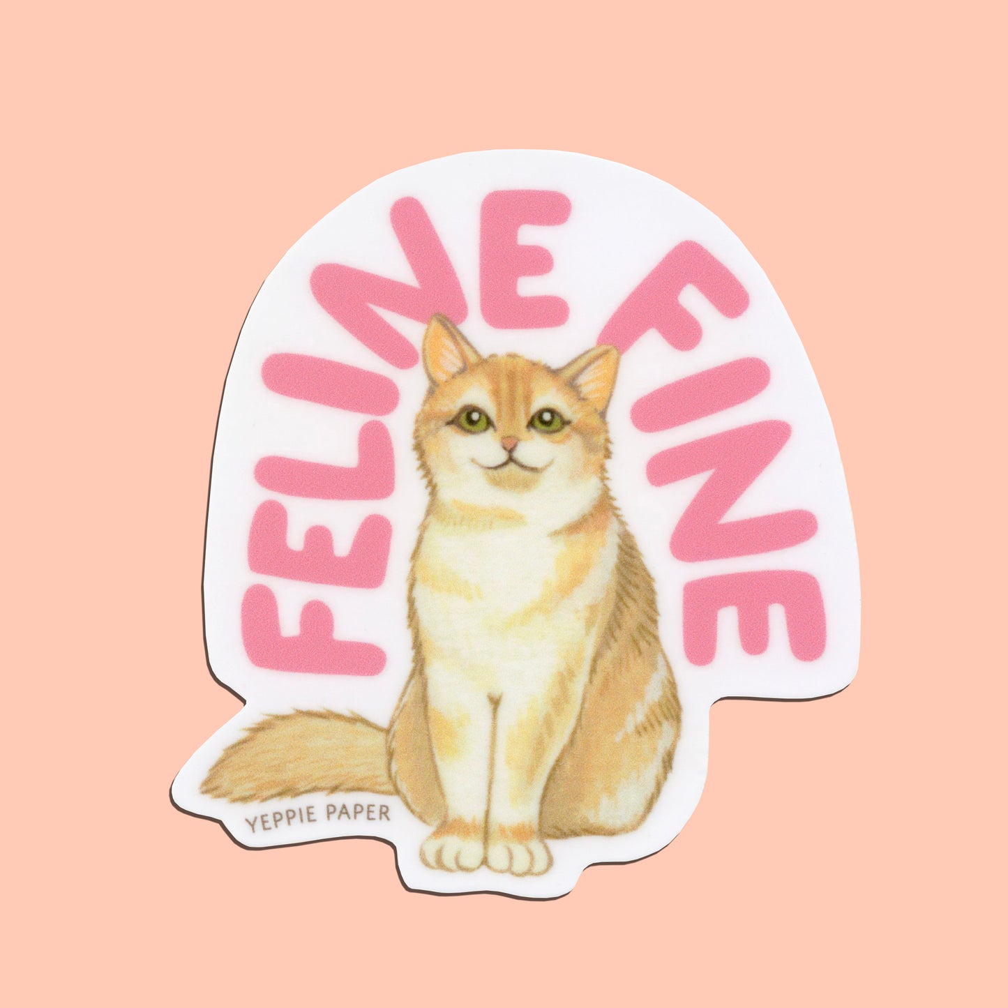 FELINE FINE CAT - DIE CUT STICKER