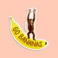 GO BANANAS ORANGUTAN - DIE CUT STICKER